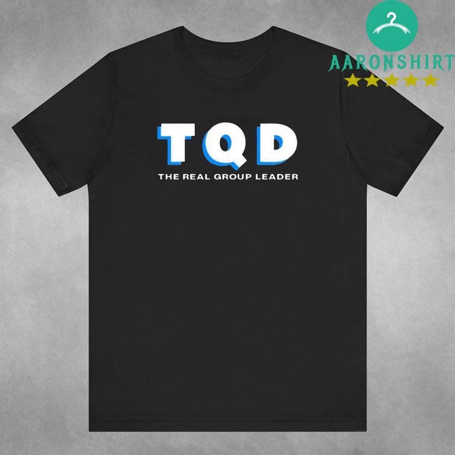 Tqd The Real Group Leader Shirt