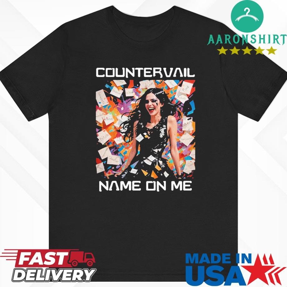 Countervail Name On Me Shirt