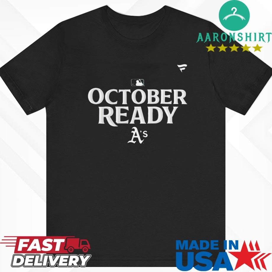 Official Oakland Athletics October Ready 2024 MLB Postseason Locker Room Shirt