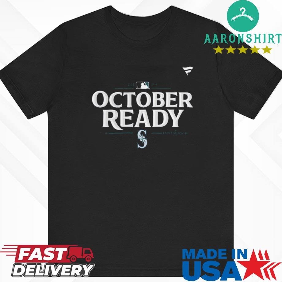 Official Seattle Mariners October Ready 2024 MLB Postseason Locker Room Shirt