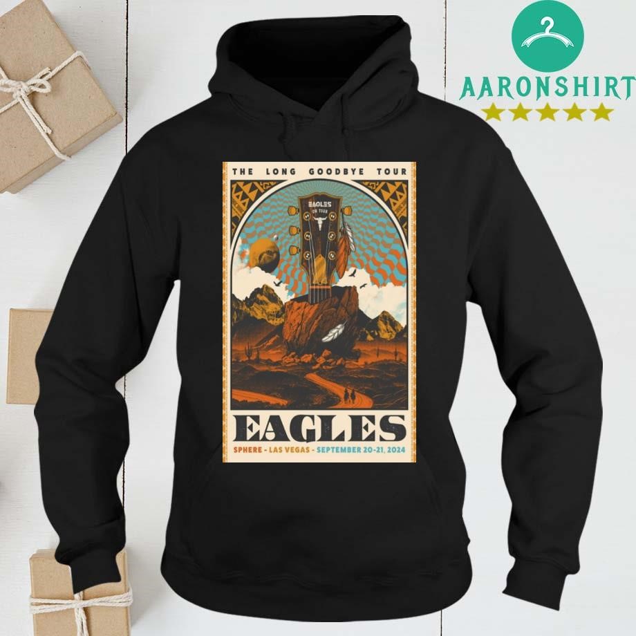 Official The Long Goodbye Tour Eagles Sphere Las Vegas September 20-21 2024 hoodie