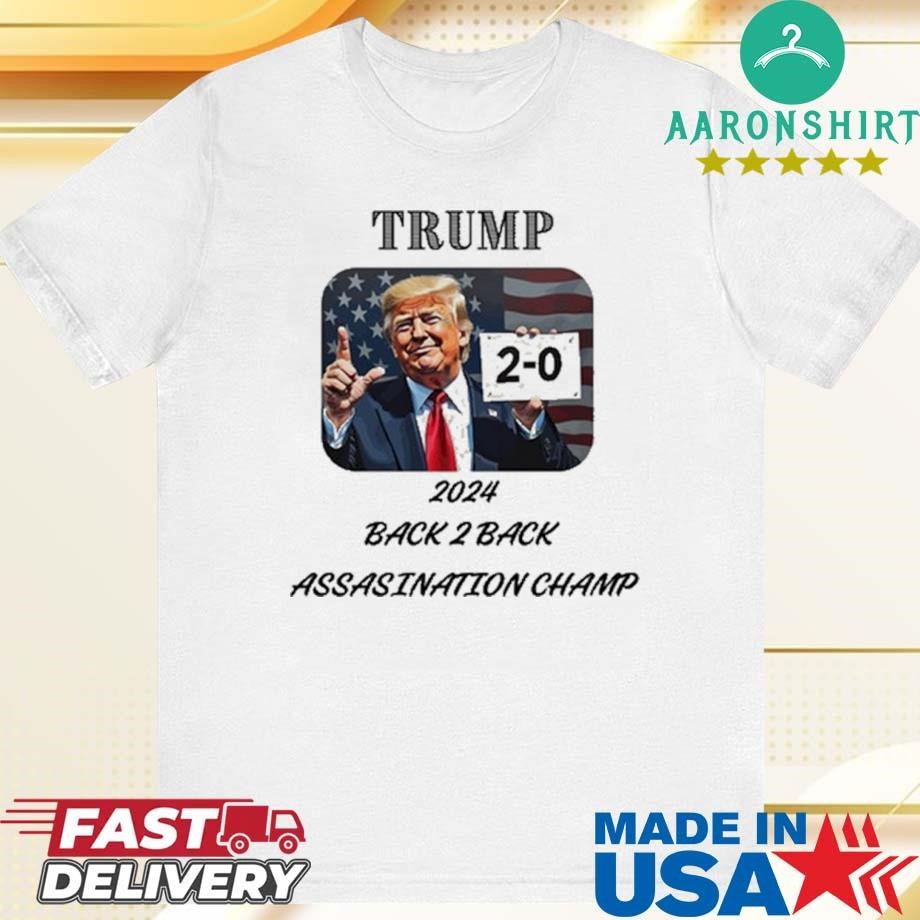 Official Trump 2024 Back 2 Back Assasination Champ Shirt