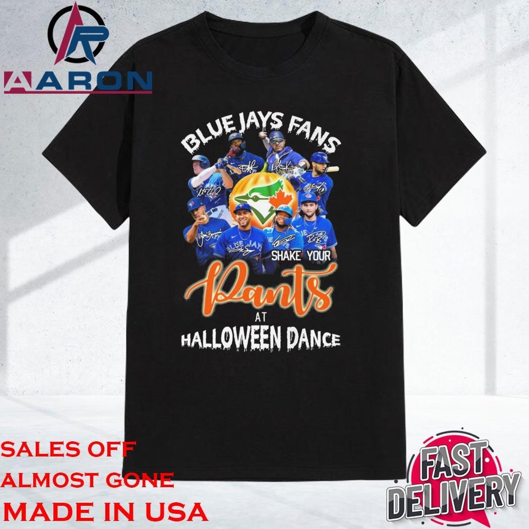 2022 Toronto Blue Jays Fans Pants At Halloween Dance Signatures shirt