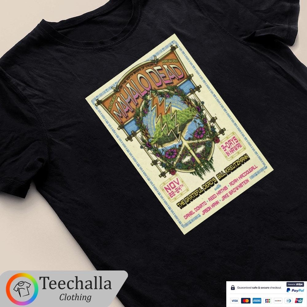 Design Bill Kreutzmann Hawaii Show On November 22-24 2024 T-Shirt