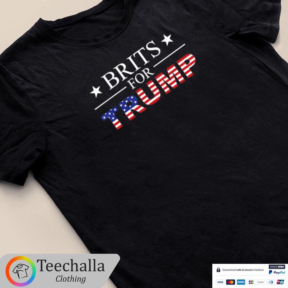 Design Brits For Trump Shirt