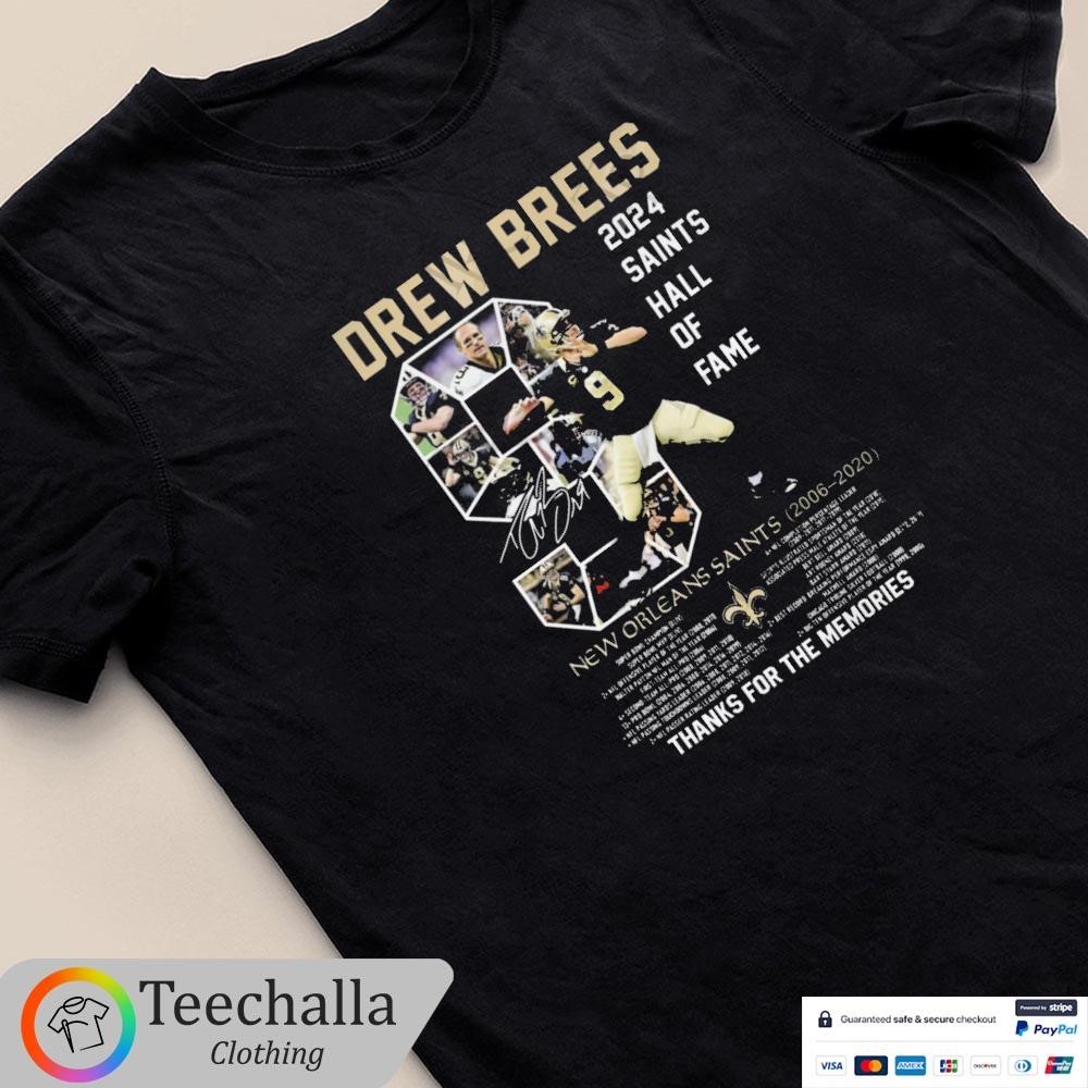 Design Drew Brees 2024 Saints Hall Of Fame Thanks For The Memories Signature T-Shirt