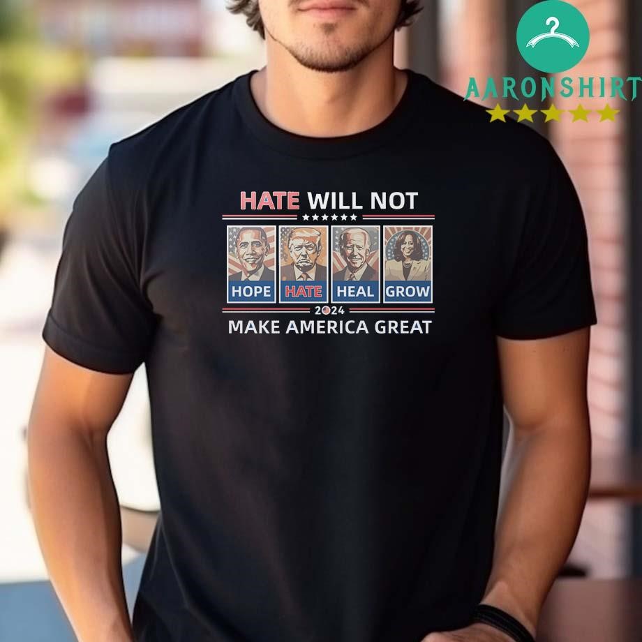 Design Hope Hate Heal Grow Make America Great Again 2024 T-shirt