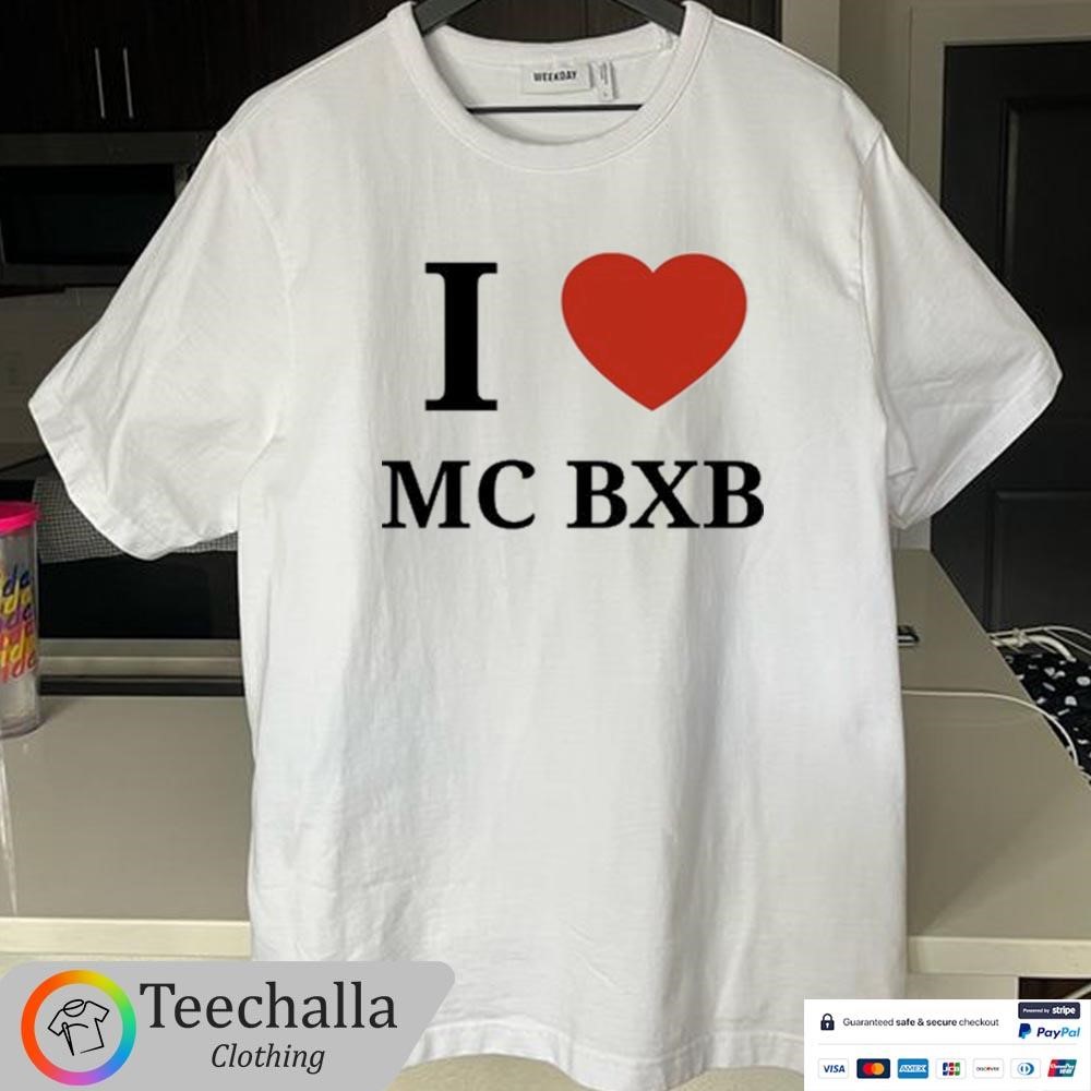 Design I Love Mc Bxb Shirt