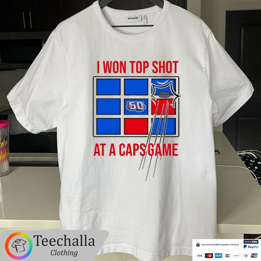 Design I Won Top Shot At A Caps Game 2024 Shirt