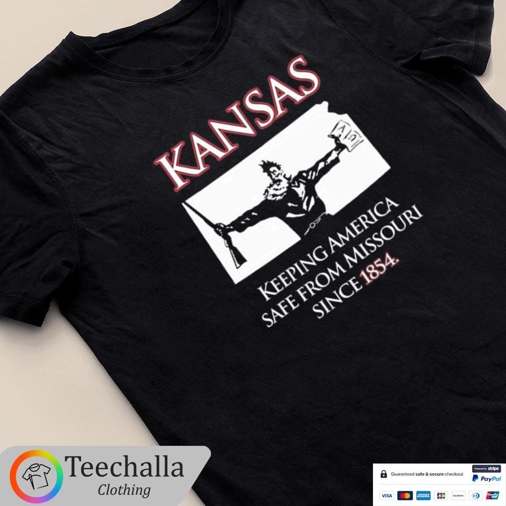 Design Kansas Keeping America Safe From Missouri Since 1854 Shirt