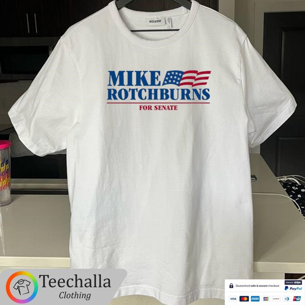 Design Mike Rotchburns '24 For Senate Shirt