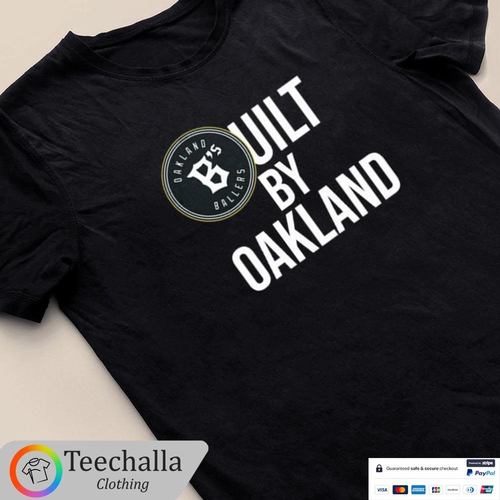 Design Oakland B’s Built By Oakland Unisex T-Shirt