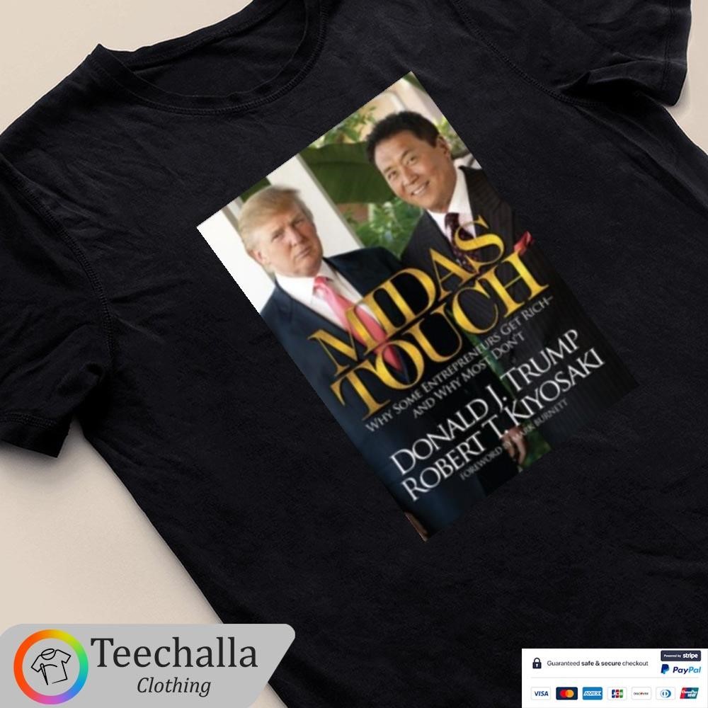 Design Richdad Store Midas Touch Donald J Trump Robert T Kiyosaki Unisex T-Shirt