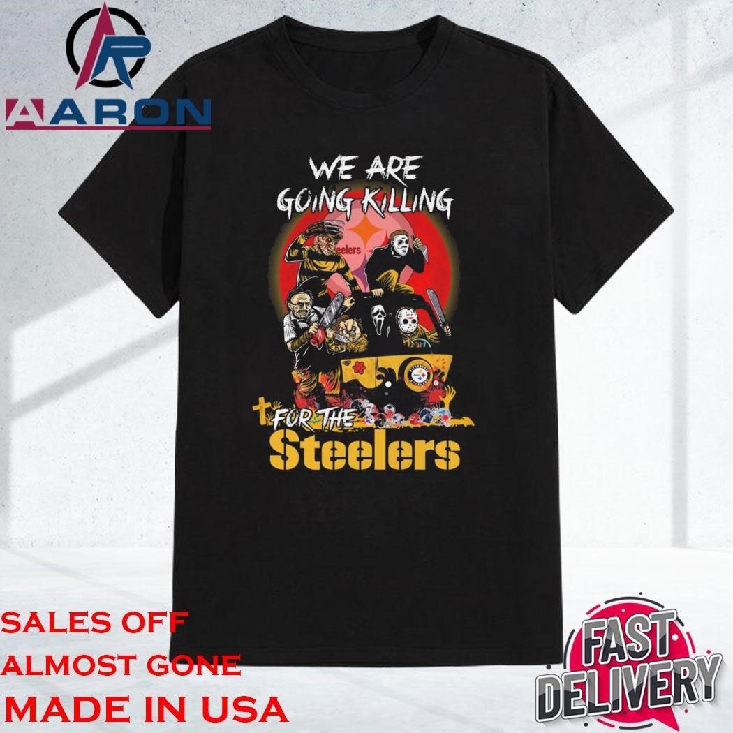 Horror Movies Characters We Are Going Killing For The Pittsburgh Steelers 2024 Halloween shirt