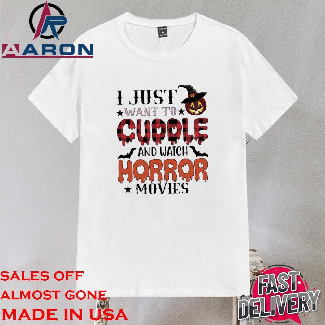 I Just Want To Cuddle And Watch Horror Movies Halloween 2024 Shirt