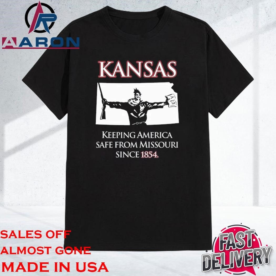 Kansas Keeping America Safe From Missouri Since 1854 Shirt