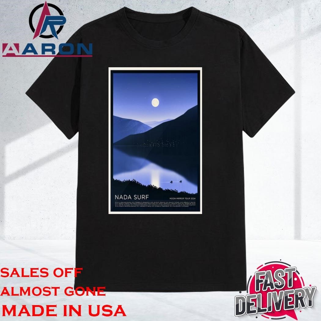 Nada Surf Moon Mirror Tour 2024 Unisex Shirt