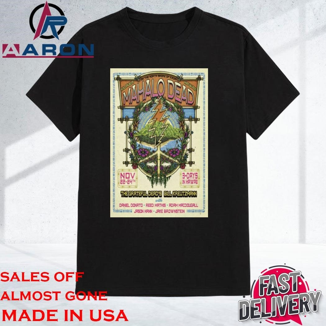 Official Bill Kreutzmann At Porter Pavilion On Nov 22-24 2024 In Hawaii Shirt