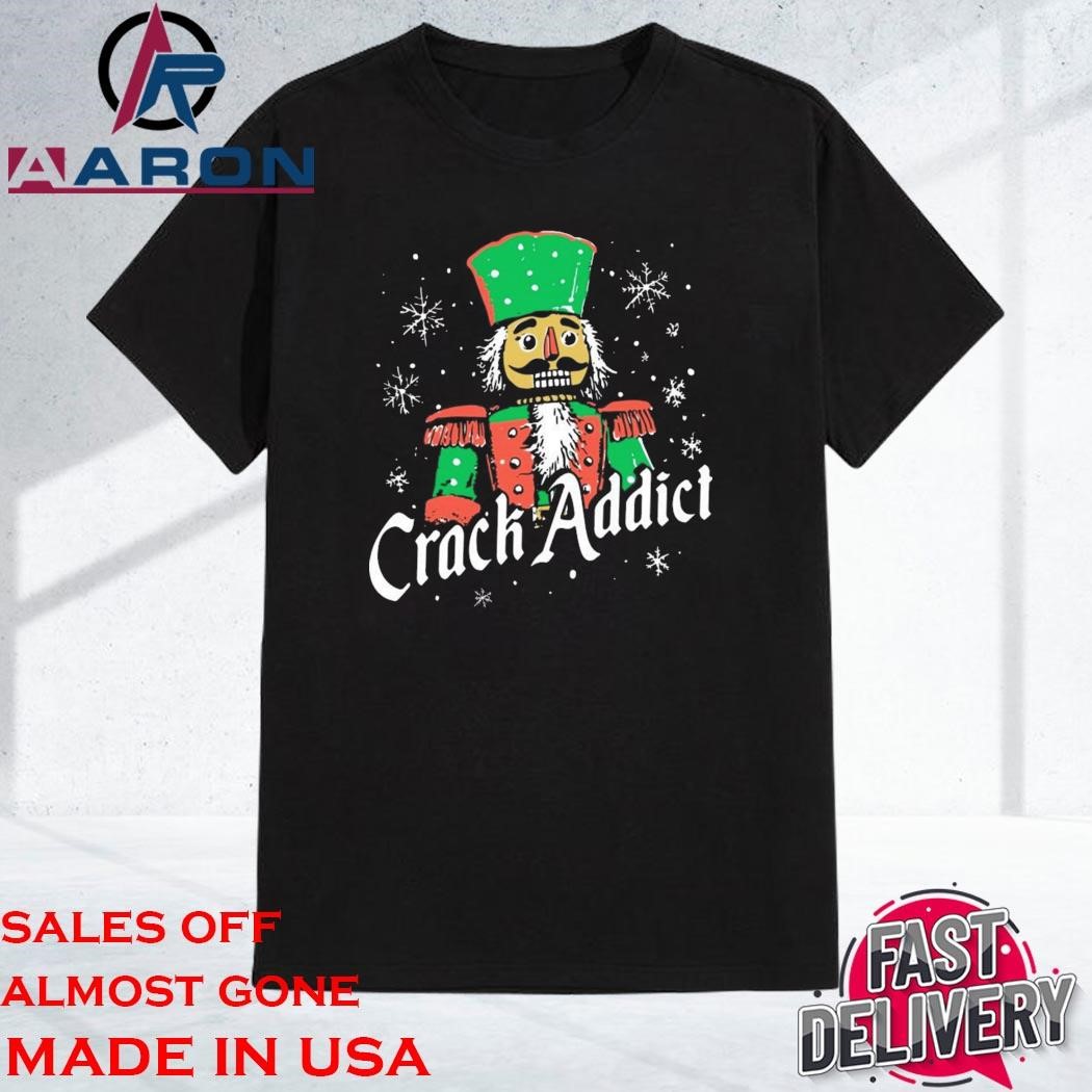 Official Crack Addict Nutcracker Unisex Shirt