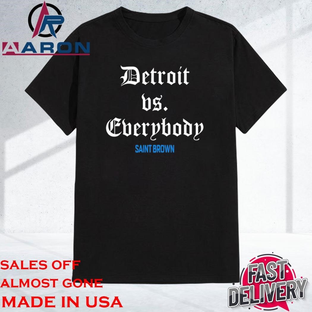 Official Detroit Vs Everybody Saint Brown Shirt