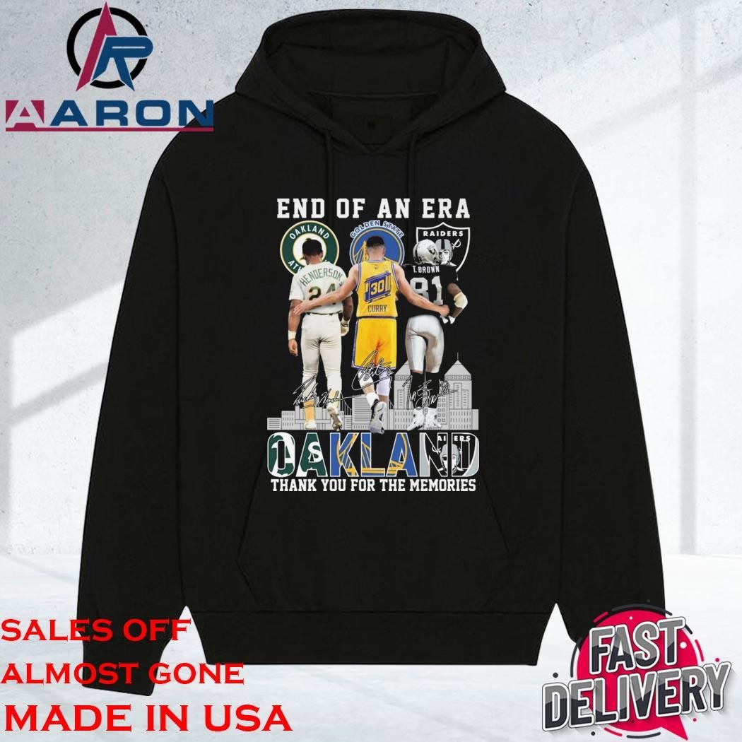 Official End Of An Era Oakland Athletics x Golden State Warriors x Las Vegas Raiders Signature Thank You For The Memories Signatures hoodie