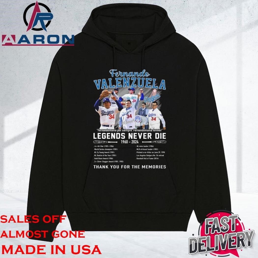 Official Fernando Valenzuela Legends Never Die 1960-2024 Thank You For The Memories Signature hoodie