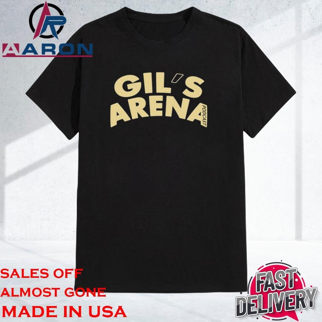 Official Gil's Arena Podcast Shirt