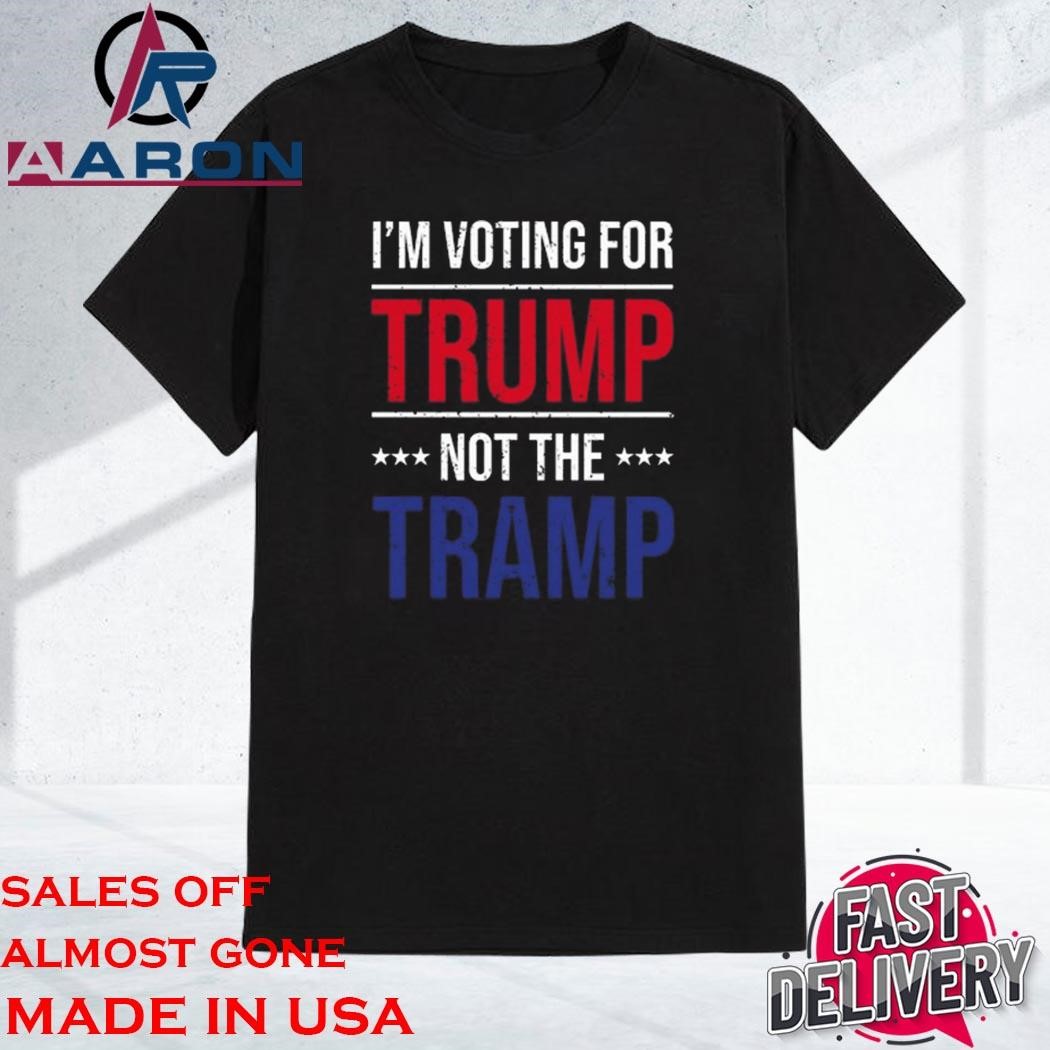 Official I Voting For Trump Not The Tramp Shirt