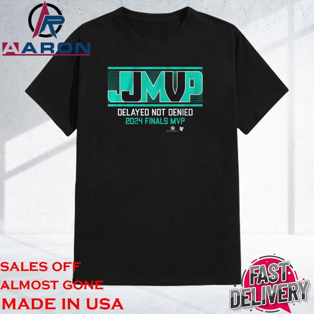 Official Jonquel Jones MVP Delayed Not Denied 2024 Finals Shirt