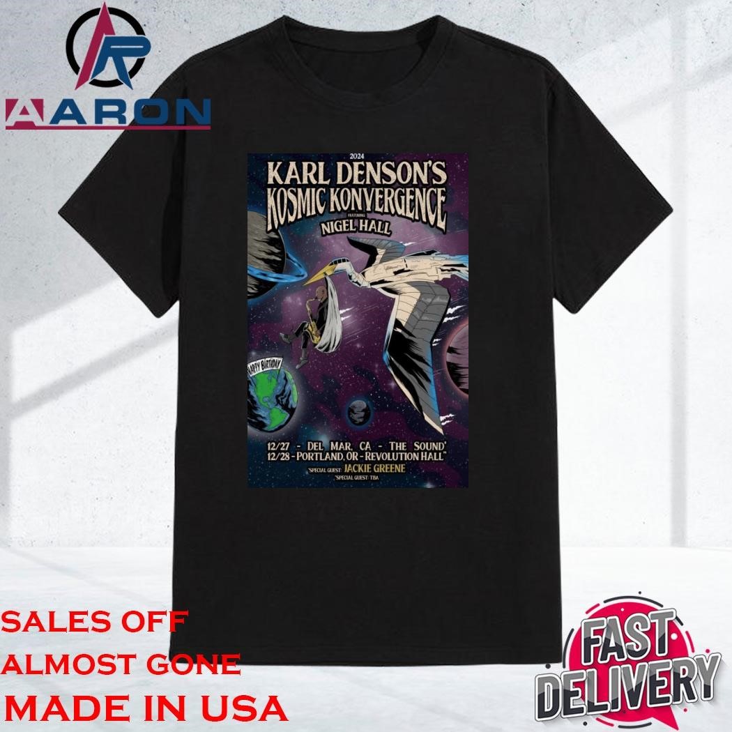 Official Karl Denson's Kosmic Konvergence Dec 27 2024 Del Mar CA & Dec 28 2024 Portland OR Shirt