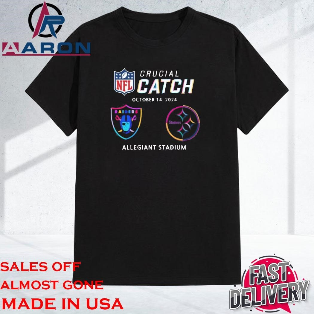 Official Las Vegas Raiders Pittsburgh Steelers Allegiant Stadium October 14, 2024 NFL Crucial Catch Shirt