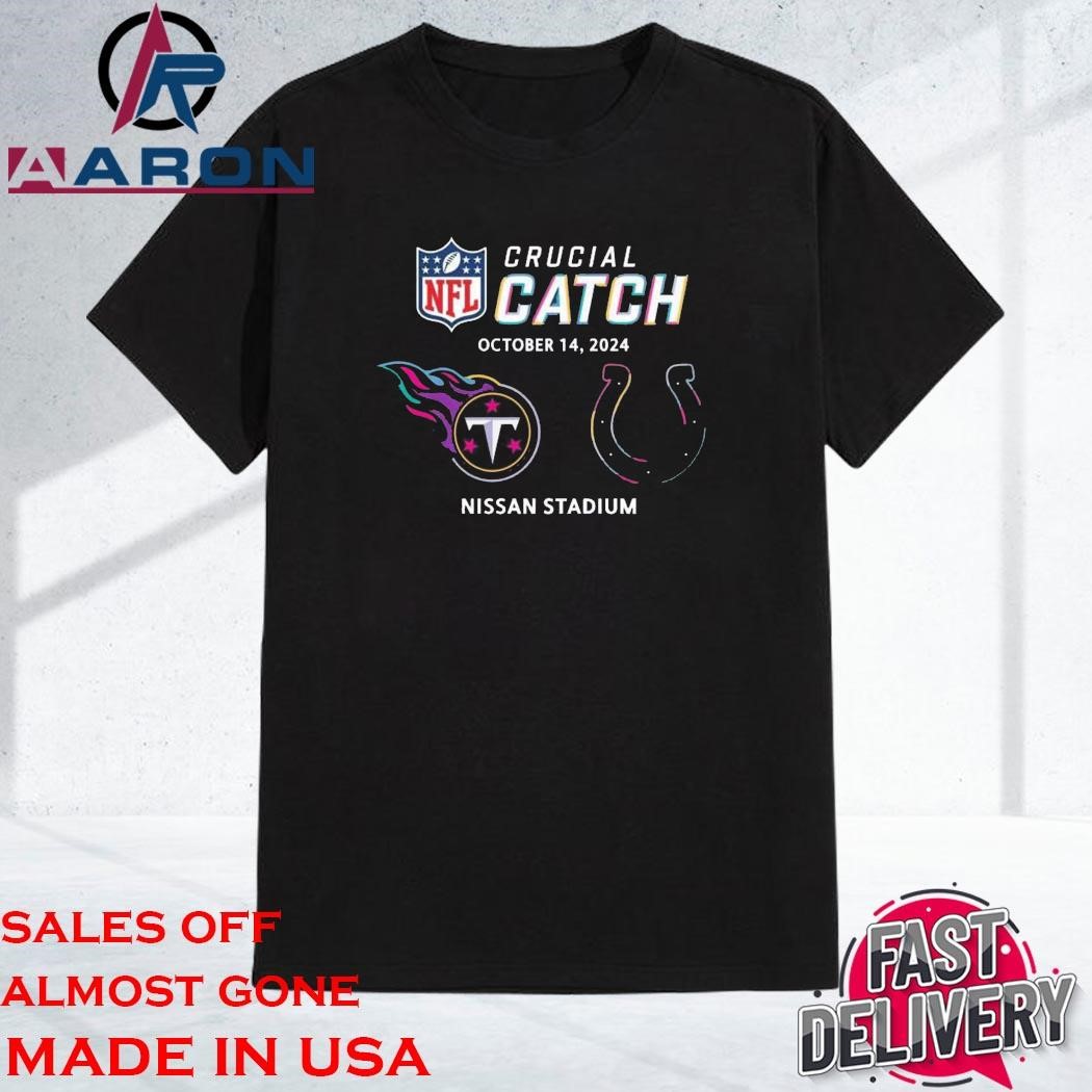 Official NFL Crucial Catch Tennessee Titans Indianapolis Colts Nissan Stadium October 14, 2024 Shirt