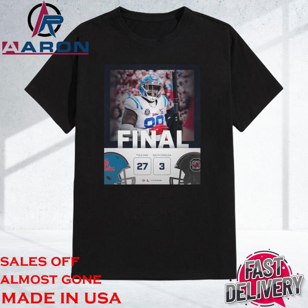 Official Ole Miss Wins 27 3 Carolina Football 2024 Game Final Score T-Shirt