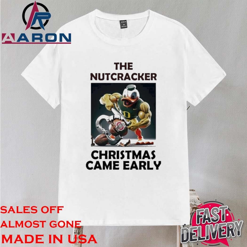 Official Oregon Duck The Nutcracker Ohio Christmas Came Early Shirt