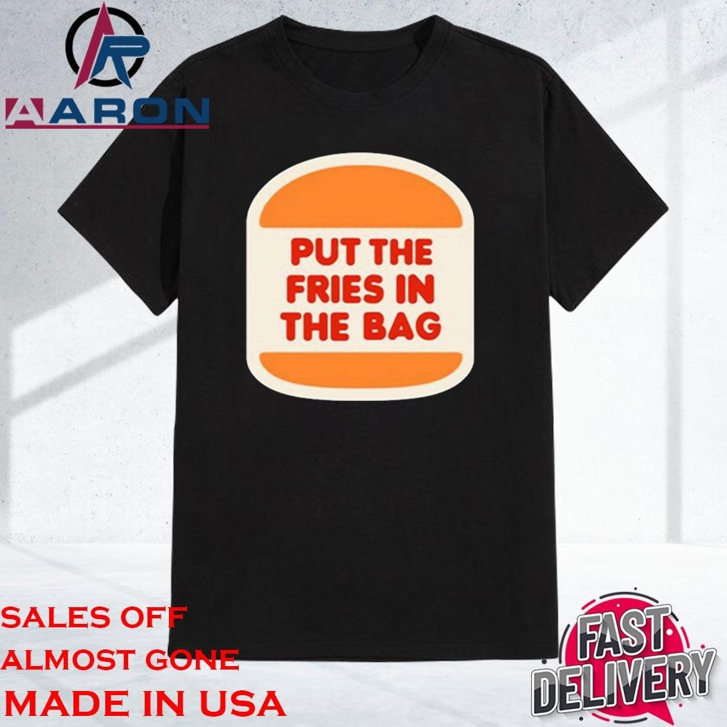 Official Put The Fries In The Bag Hamburger T-Shirt