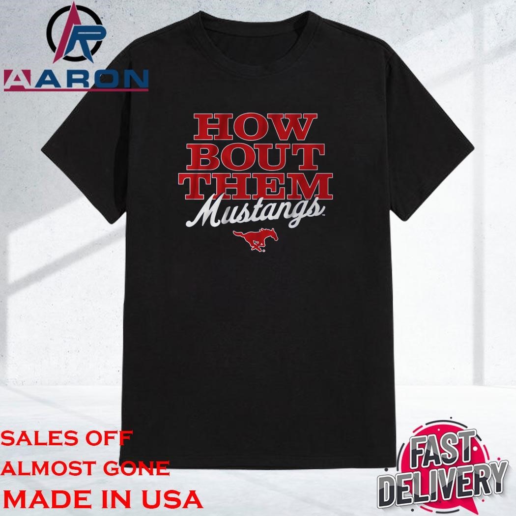 Official SMU Football How Bout them Mustangs T-Shirt