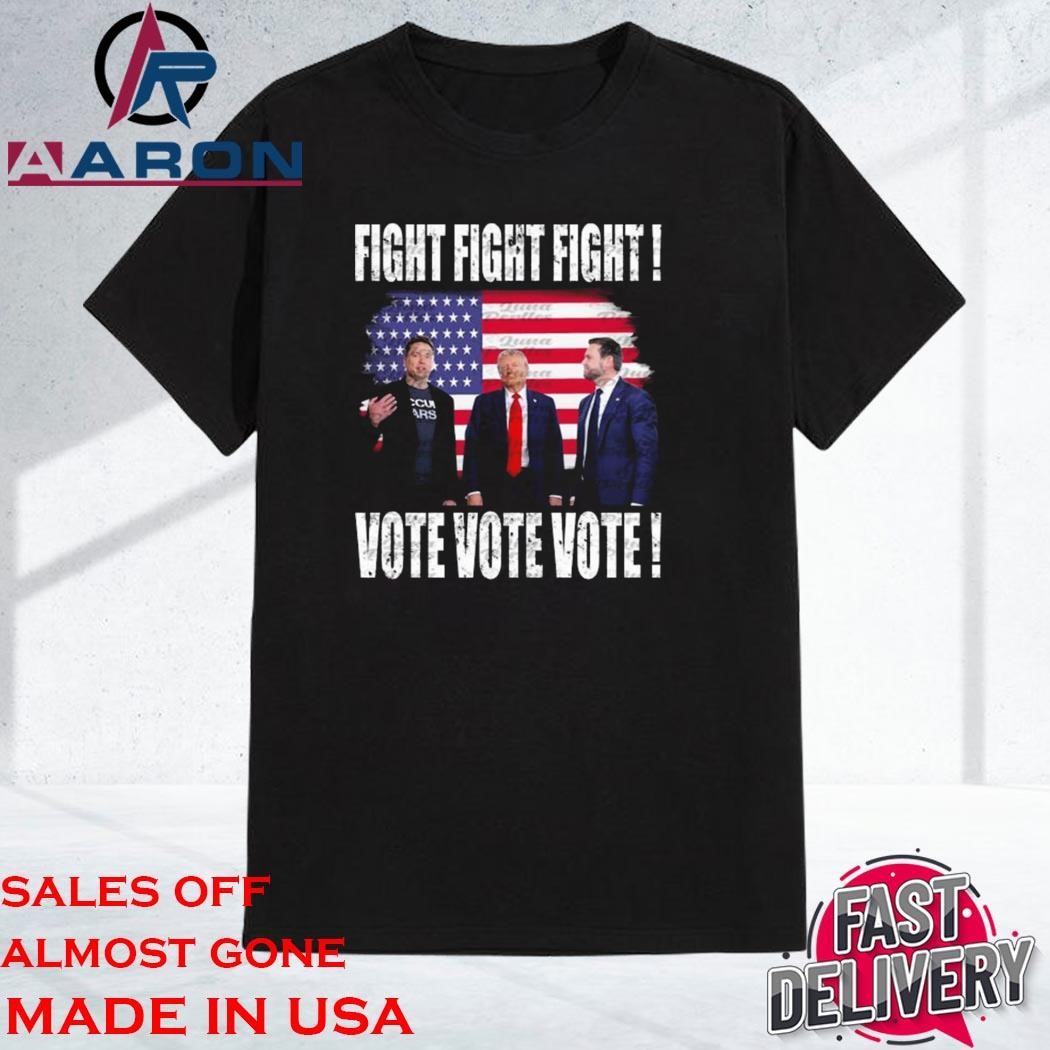 Official Trump Vance Elon Musk Fight Fight Fight Vote Vote Vote Trump 2024 T-Shirt