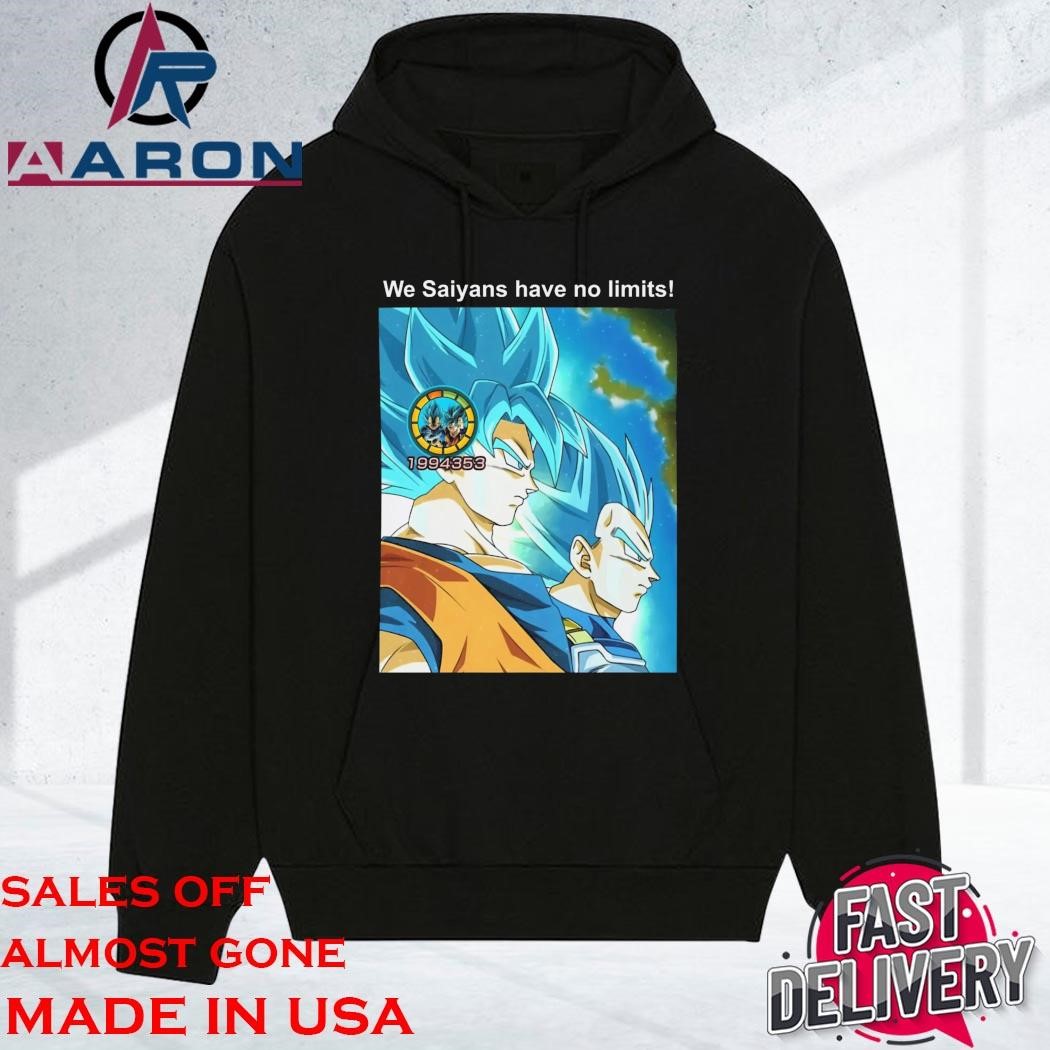 Official We Saiyans Have No Limits hoodie