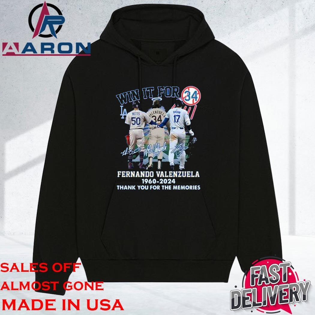 Official Win It For Fernando Valenzuela 1960-2024 Thank You For The Memories Signatures hoodie