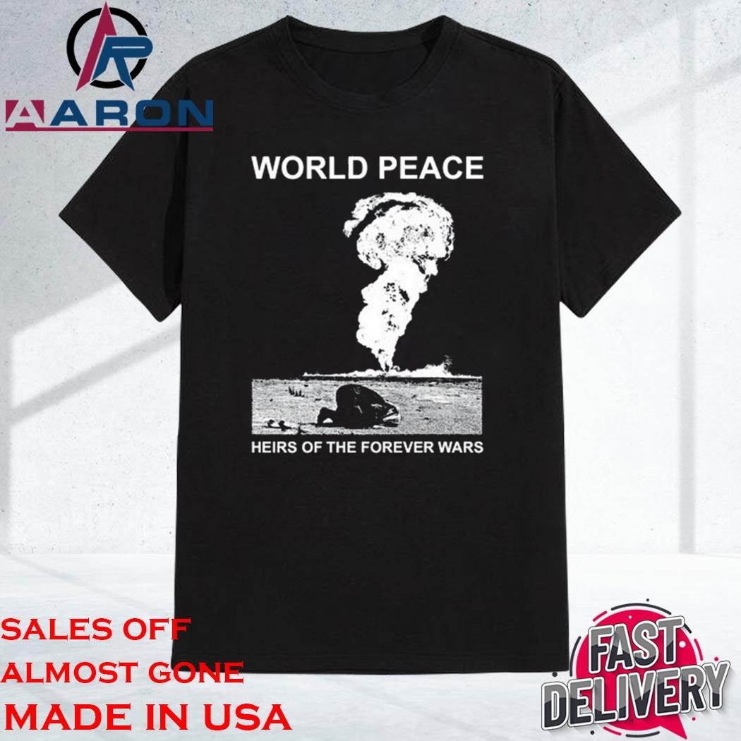 Official World Peace Heirs Of The Forever Wars Shirt