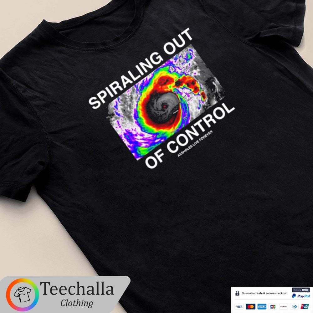 Original Assholes Live Forever Spiraling Out Of Control Shirt