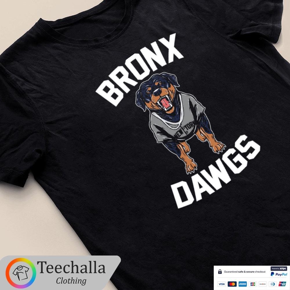 Original Bronx Dawgs New York Yankees Shirt