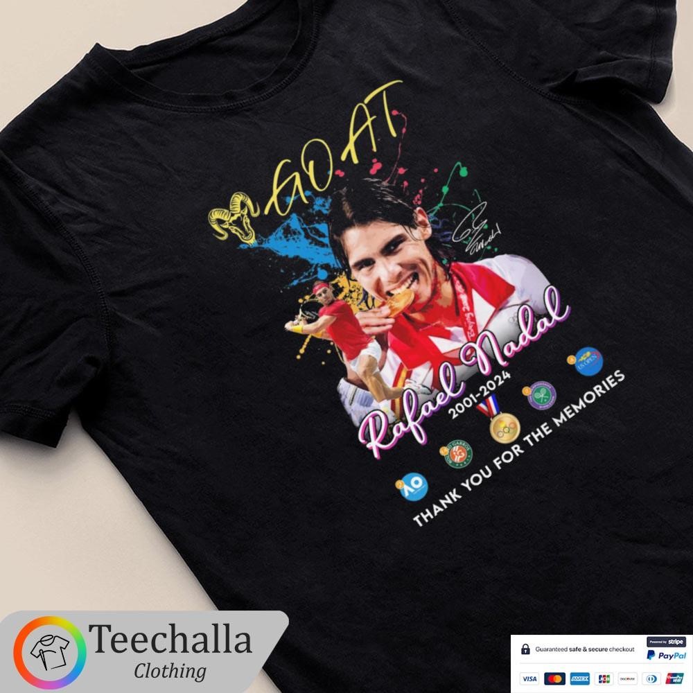 Original Goat Rafael Nadal 2001-2024 Thank You For The Memories Signature Shirt