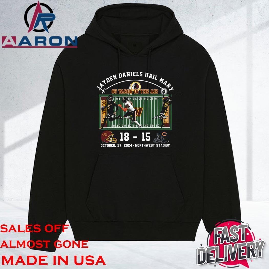 Original Jayden Daniels Hail Mary Commanders 18 Bears 15 hoodie