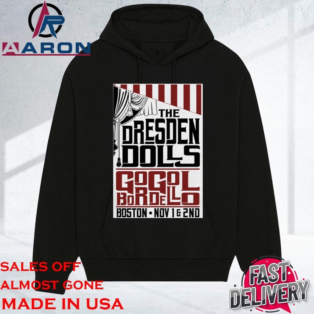 Original The Dresden Dolls Gogol Bordello November 1-2 2024 Boston MA Poster Tour hoodie