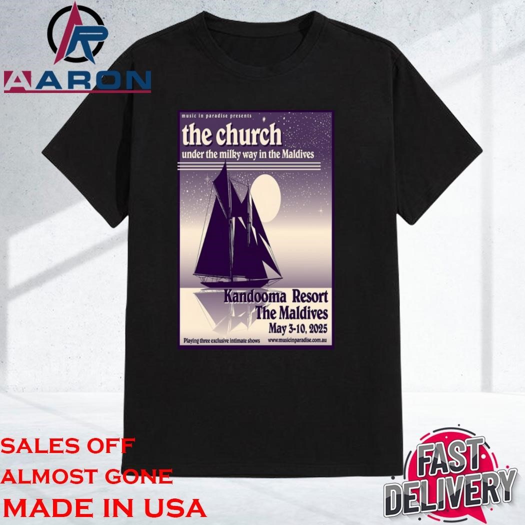 The Church May 3-10 2025 Kandooma Resort Maldives Islands Maldives Tour Unisex Shirt