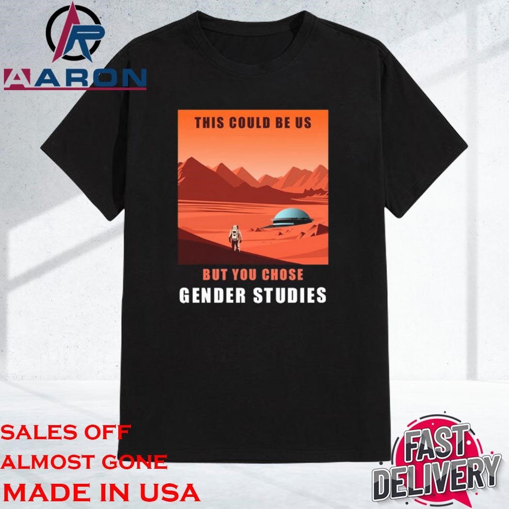 This Could Be Us Elon Mars T-Shirt