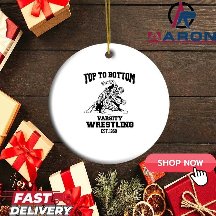 Top To Bottom Varsity Wrestling Est. 1969 Ornament