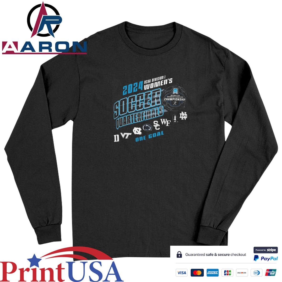 2024 NCAA Division I Women's Soccer Championship Quarterfinals One Goal T-Shirts Long Sleeve