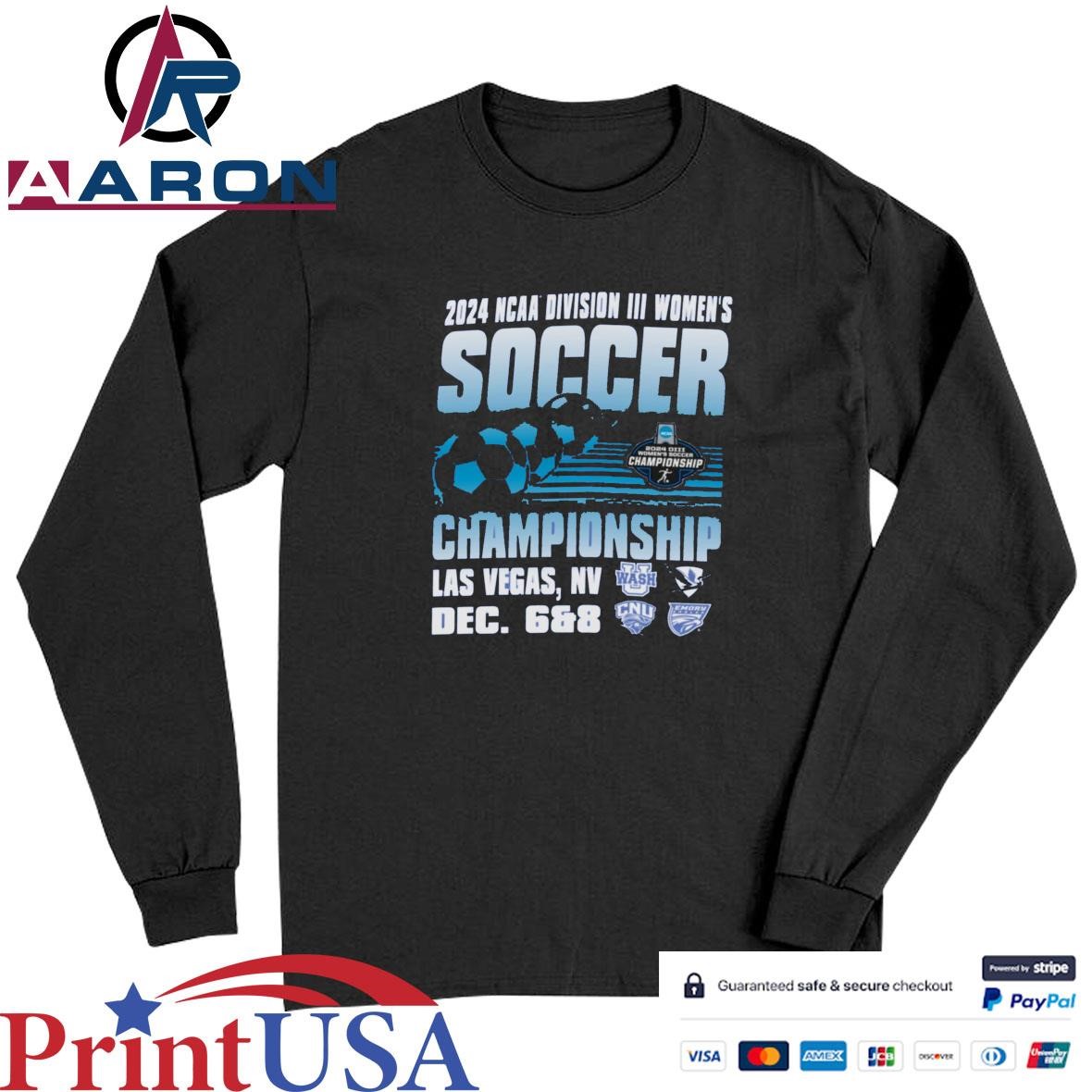 2024 NCAA Division III Women's Soccer Championship Las Vegas Dec 6 & 8 T-Shirts Long Sleeve